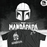 Camiseta "AQUÍ MANDAPAPÁ"